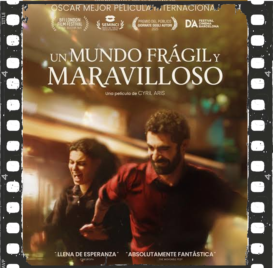 Cinema: "Un mundo frágil y maravilloso"