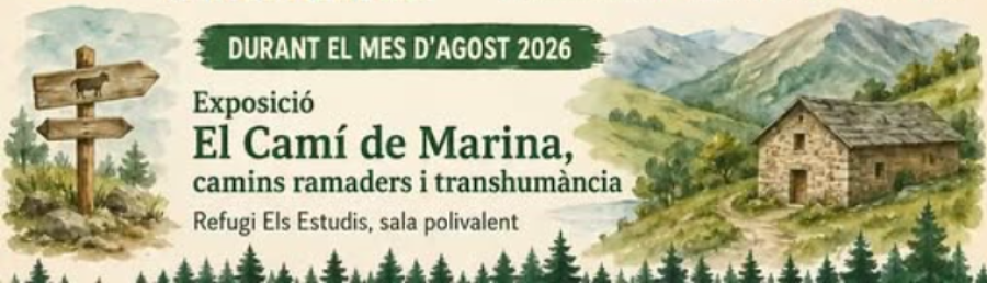 Exposició "El Camí de la Marina, camins ramaders i transhumància"