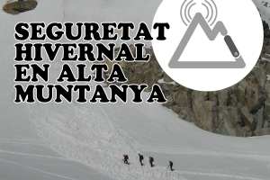 Cap de setmana temàtic: Seguretat hivernal a l'alta muntanya