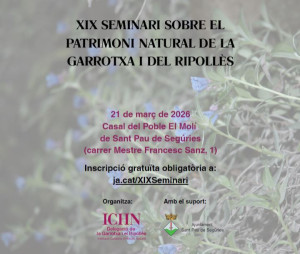 XIX Seminari sobre el patrimoni natural de la Garrotxa i el Ripollès