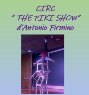 Circ: "The piki show"