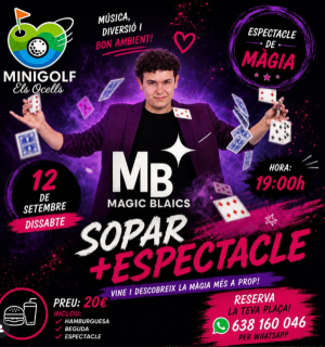 Sopar + Espectacle de màgia amb Magic Blaics